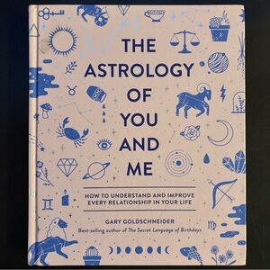 The Astrology of You and Me Book